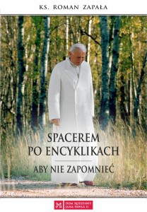 Spacerem po encyklikach – aby nie zapomnieć